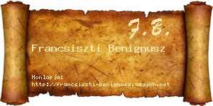 Francsiszti Benignusz névjegykártya